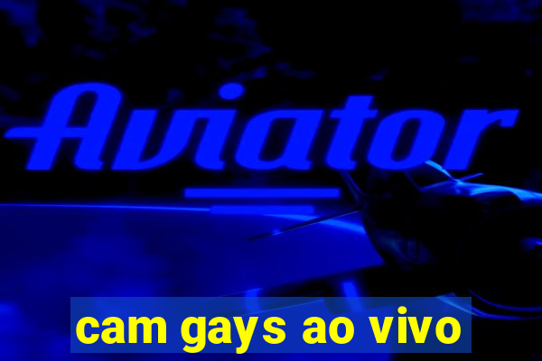 cam gays ao vivo